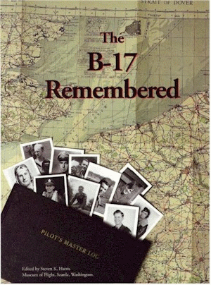 The B-17 Remembered